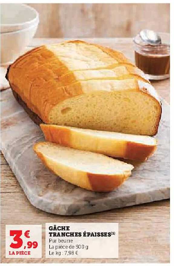 gâche tranches épaisses