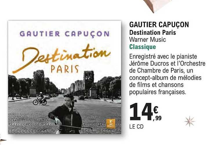 gautier capuçon - destination paris