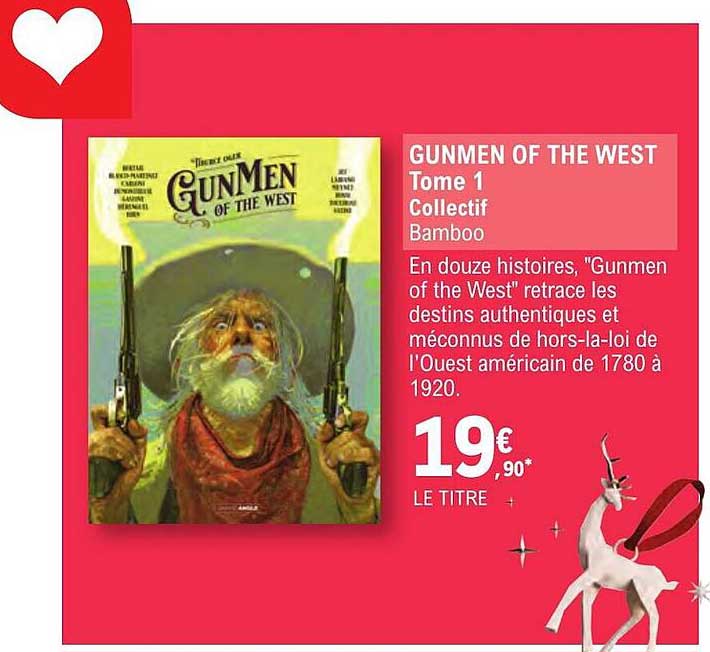 gunmen of the west tome 1 - collectif
