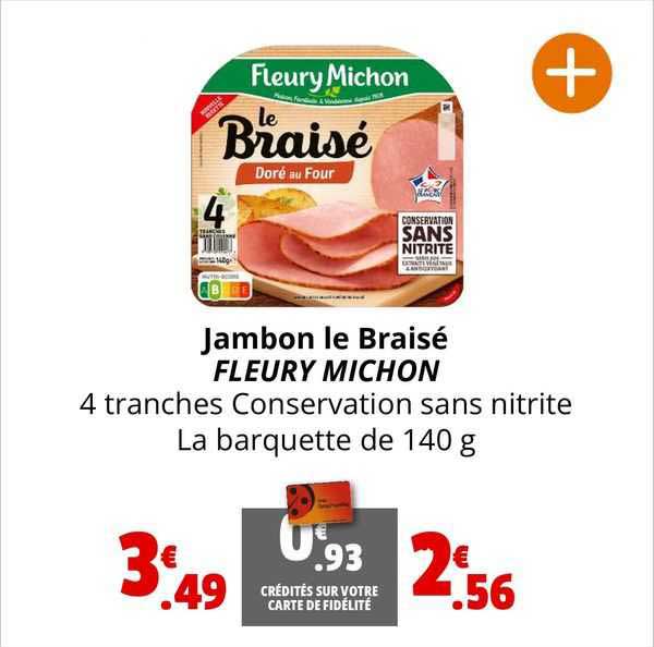 Jambon Le Braisé Fleury Michon