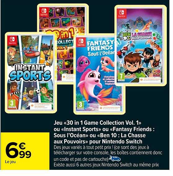 jeu «30 in 1 game collection vol. 1» ou «instant sports» ou «fantasy friends : sous l'océan» ou «ben 10 : la chasse aux pouvoirs» pour nintendo switch