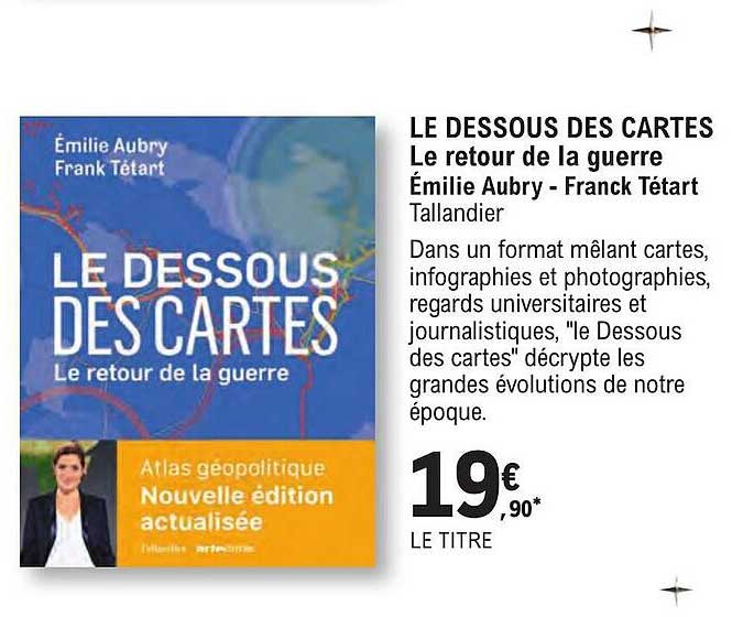 le dessous des cartes - le retour de la guerre - émilie aubry - franck tétart