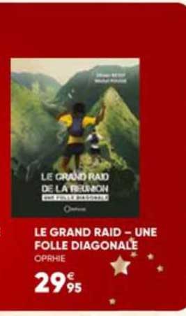 le grand raid - une folle diagonale
