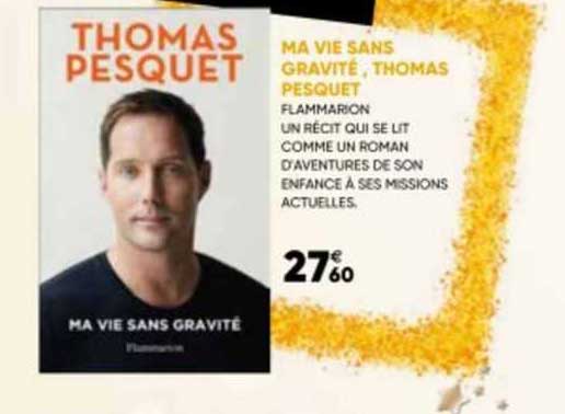 Ma Vie Sans Gravité, Thomas Pesquet