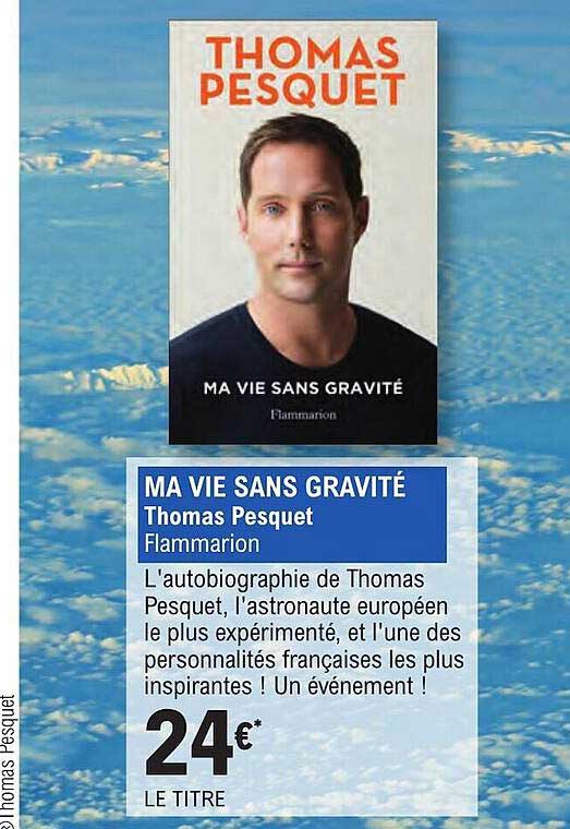 ma vie sans gravité thomas pesquet