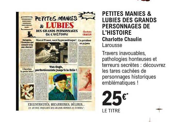 petites manies & lubies des grands personnages de l'histoire - charlotte chaulin