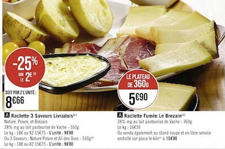 raclette 3 saveurs livradois oder raclette fumée le brezain