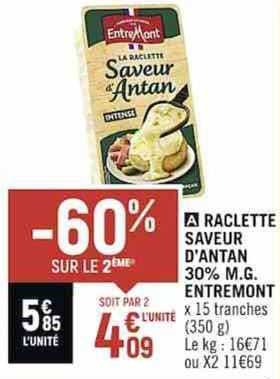 raclette saveur d'antan 30% m.g. entre mont