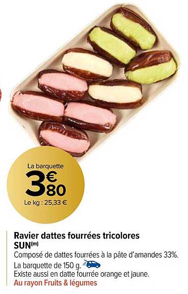 Ravier Dattes Fourrées Tricolores Sun