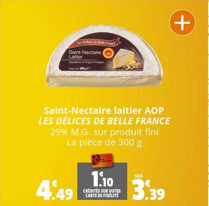 saint-nectaire laitier aop les délices de belle france