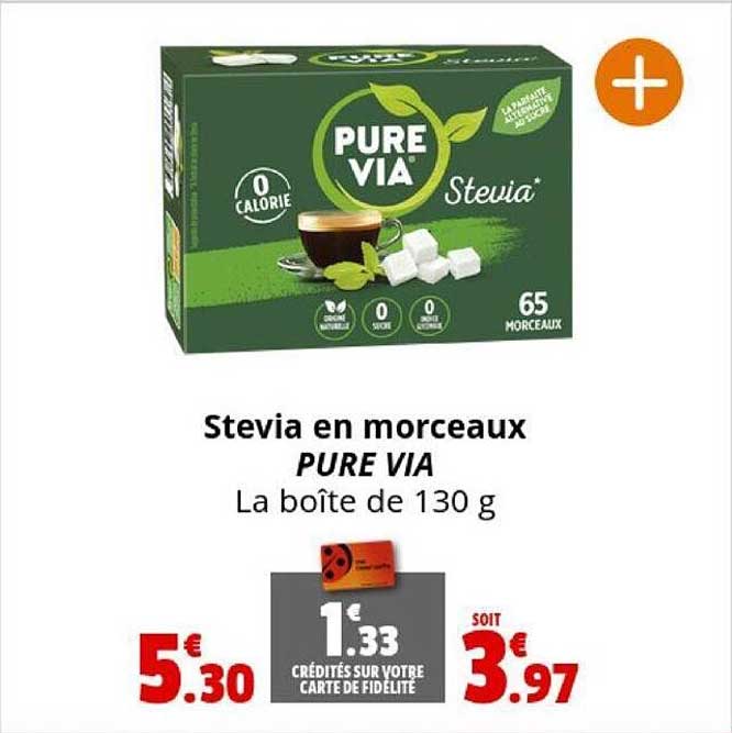 stevia en morceaux pure via