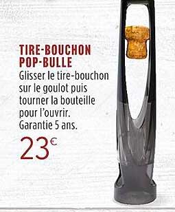 tire-bouchon pop-bulle