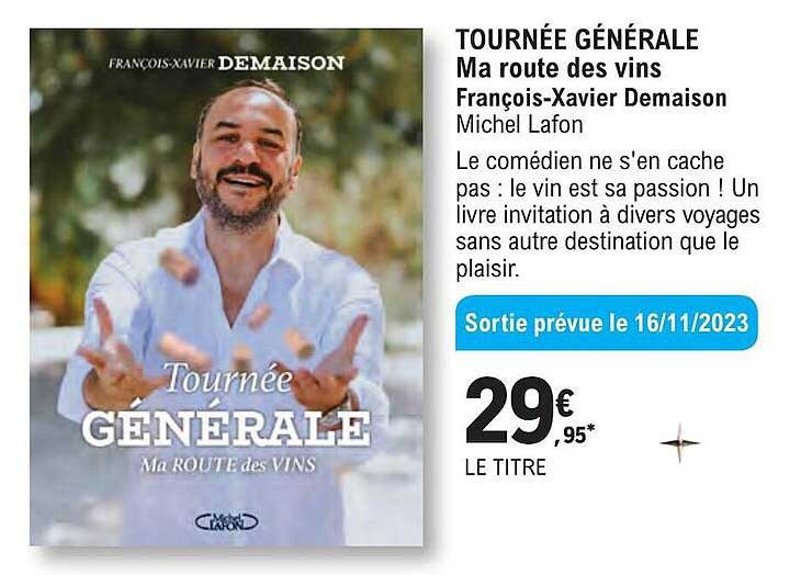 tournée générale - ma route des vins fançois-xavier demaison