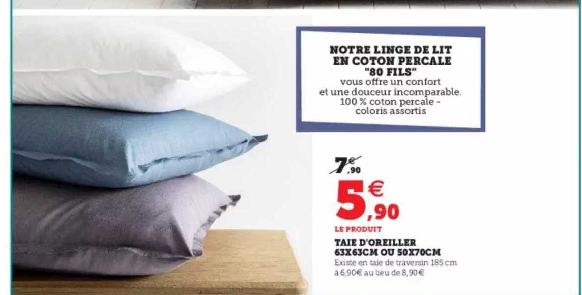 linge de lit en coton percale "80 fils" : taie d'oreiller 63 x 63 cm ou 50 x 70 cm