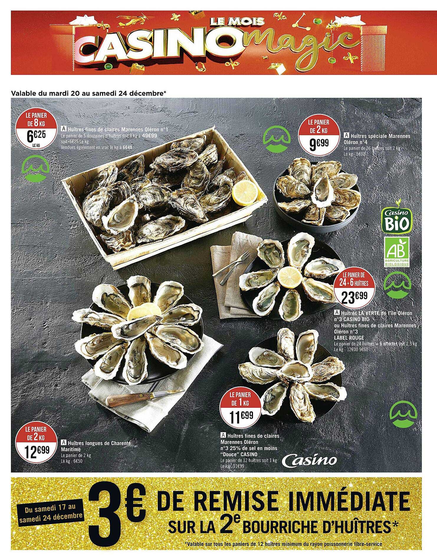huîtres fines de claires marenne oléron n°1, huîtres spéciale marenne oléron n°4, huîtres la verte de l'île oléron n°3 casino bio ou huîtres fines de claires marennes oléron n°3 label rouge