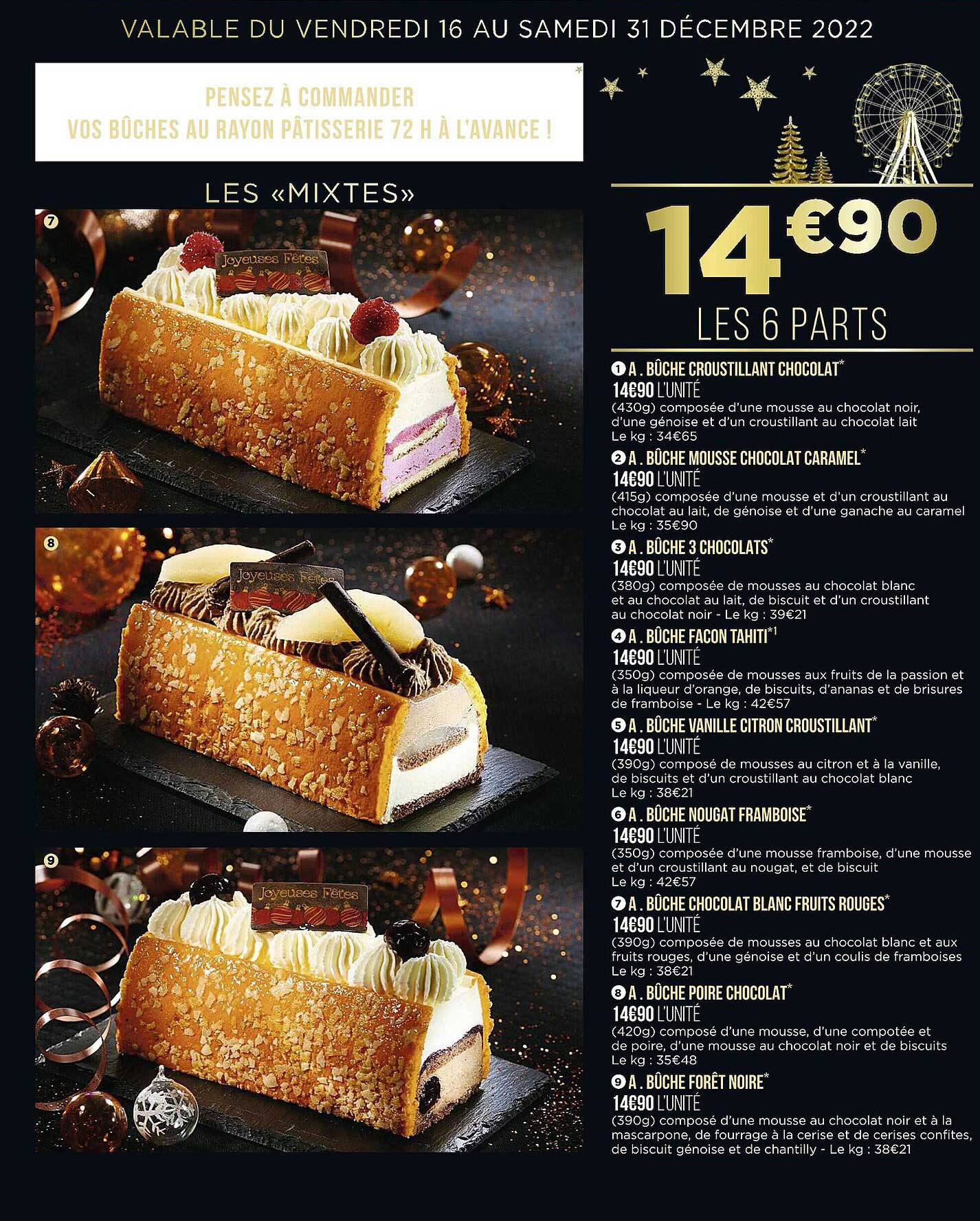 bûche croustillant chocolat, bûche mousse chocolat caramel, bûche 3 chocolats, bûche façon tahiti, bûche vanille citron croustillant, bûche nougat framboise, bûche chocolat blanc fruits rouges