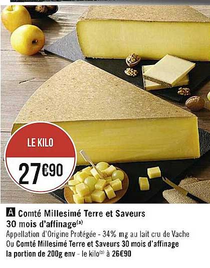 comté millesimé terre et saveurs 30 mois d'affinage ou comté millesimé terre et saveurs 30 mois d'affinage