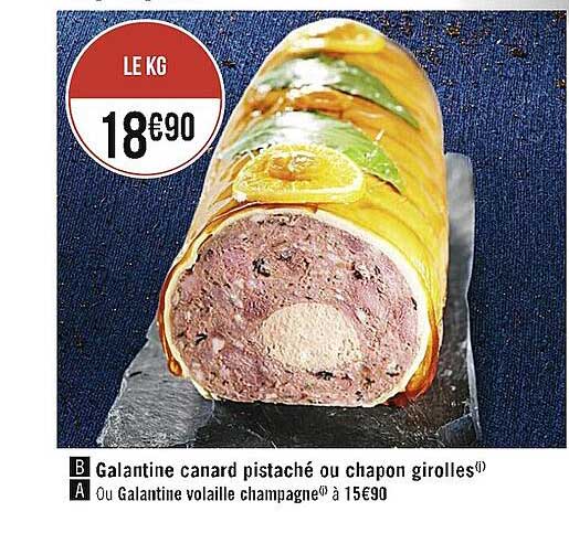galantine canard pistaché ou chapon girolles