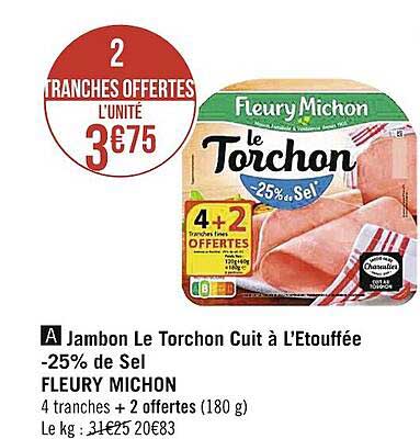 jambon le torchon cuit à l'étouffée -25% de sel fleury michon
