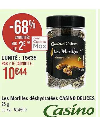les morilles déshydratées casino délices
