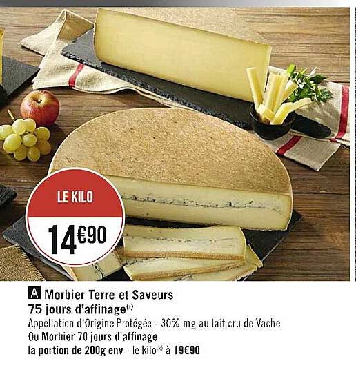 morbier terre et saveurs 75 jours d'affinage ou morbier 70 jours d'affinage