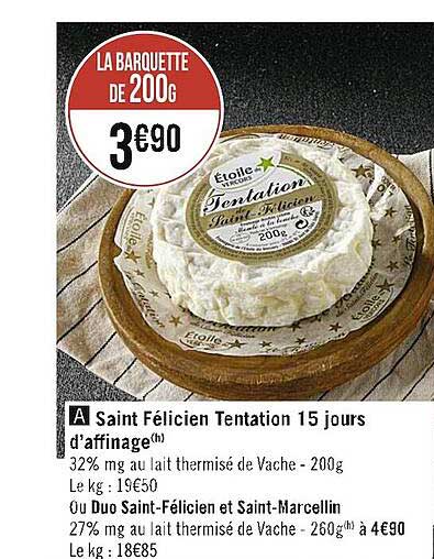 saint félicien tentation 15 jours d'affinage ou duo saint-félicien et saint-marcellin