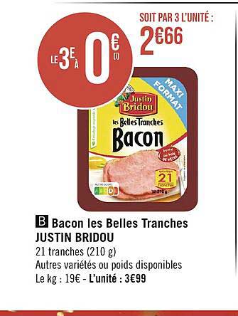 bacon les belles tranches justin bridou