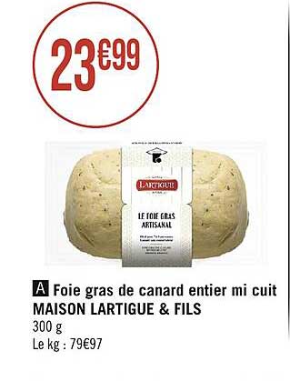 foie gras de canard entier mi cuit maison lartigue & fils