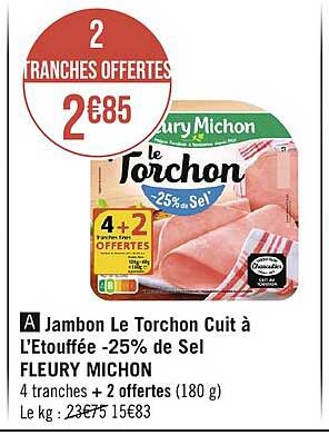 jambon le torchon cuit à l'étouffée -25% de sel fleury michon