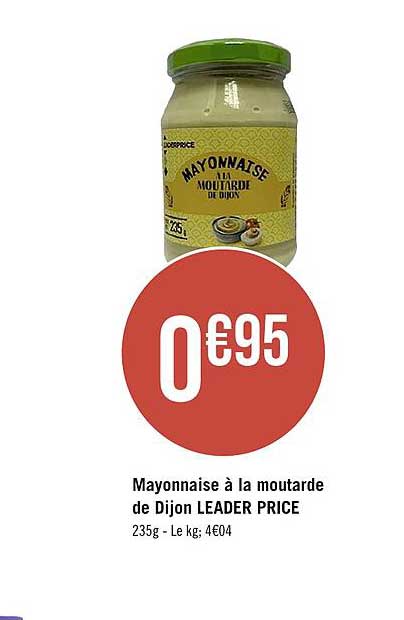 mayonnaise à la moutarde de dijon leader price