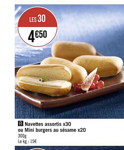 navettes assortis x30 ou mini burgers au sésame x20