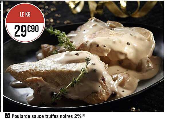 poularde sauce truffes noires 2%