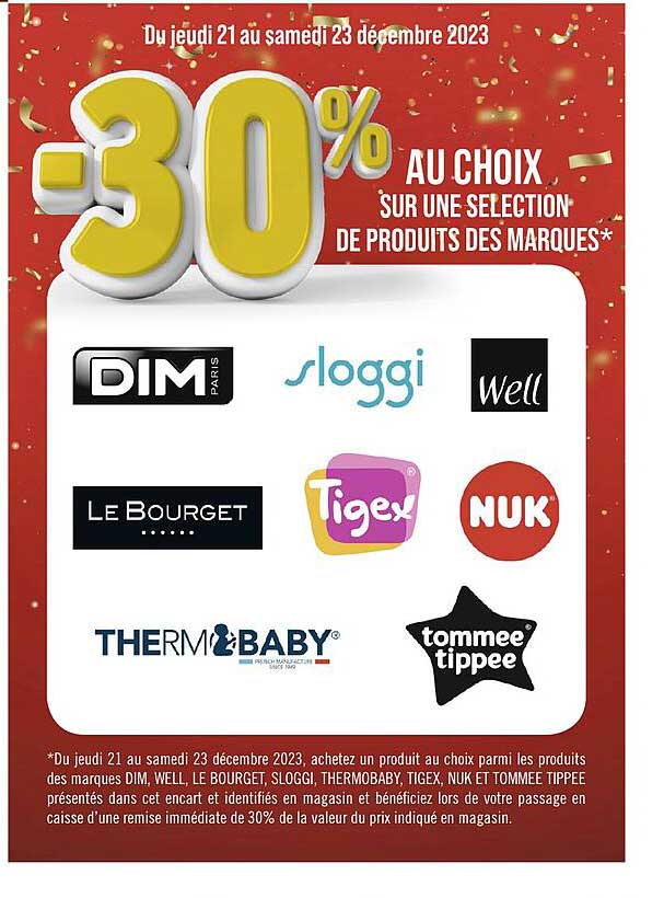 produits des marques dim, sloggi, well, le bourget, tigex, nuk, thermobaby, temmee tippee
