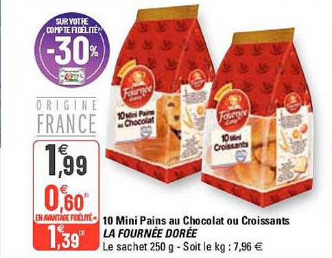 10 mini pains au chocolat ou croissants la fournée dorée