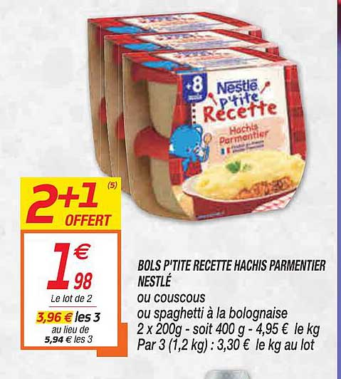 bols p'tite recette hachis parmentier nestlé 2+1 offert