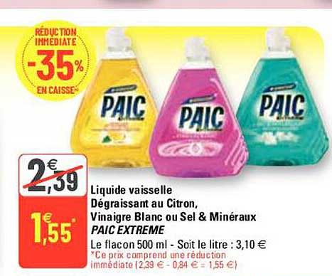 Liquide Vaisselle Dégraissant Au Citron Vinaigre Blanc Ou Sel & Minéraux Paic Extreme