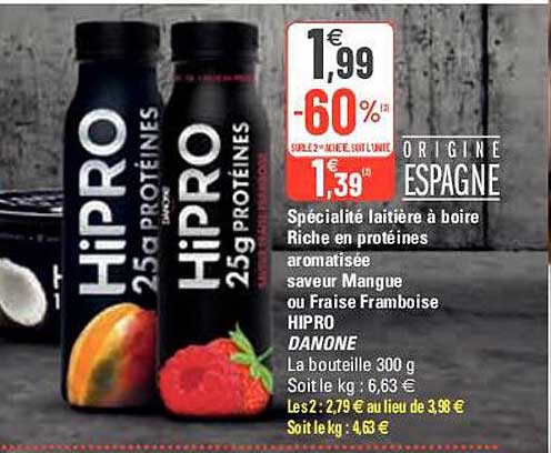 spécialité laitière à boire riche en protéines aromatisée saveur mangue ou fraise framboise hipro danone