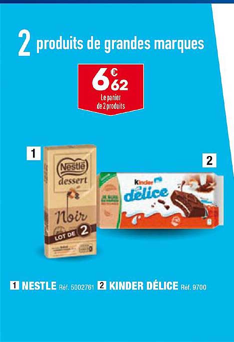 2 produits de grandes marques 1 nestlé 2 kinder délice