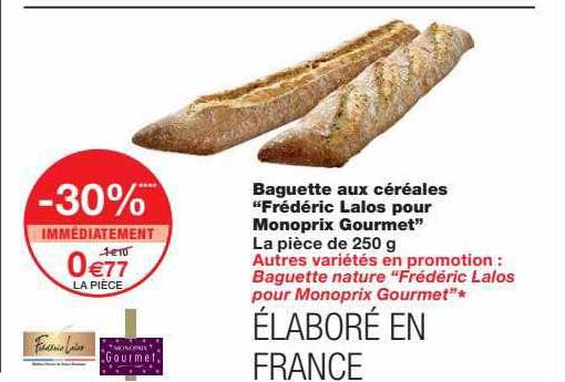 baguette aux céréales "frédéric lalos pour monoprix gourmet"
