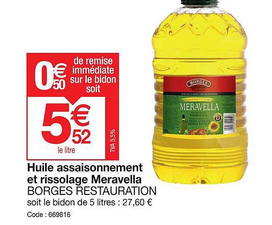 huile assaisonnement et rissolage meravella borges restauration