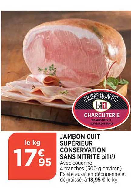 Jambon Cuit Supérieur Conservation Sans Nitrite Bi1