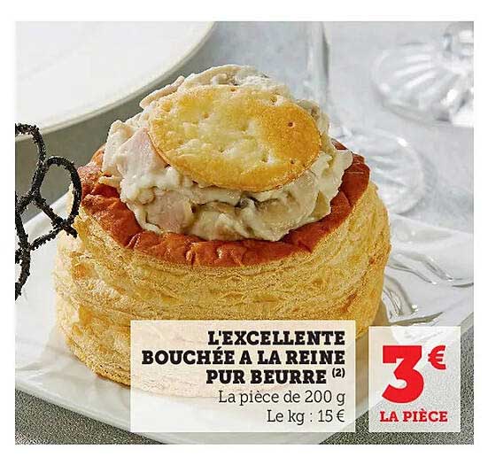 L'excellente Bouchée à La Reine Pur Beurre