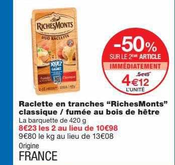 raclette en tranches "riches monts" classique-fumée au bois de hêtre
