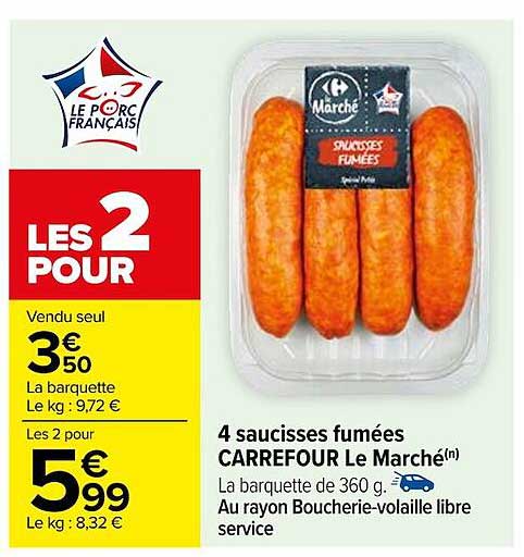 4 Saucisses Fumées Carrefour Le Marché