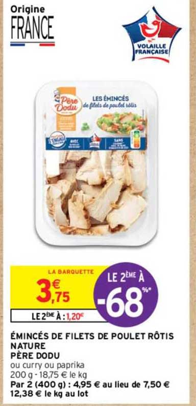 émincés de filets de poulet rôtis nature père dodu