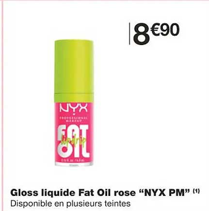 gloss liquide fat oil rose "nyx pm"