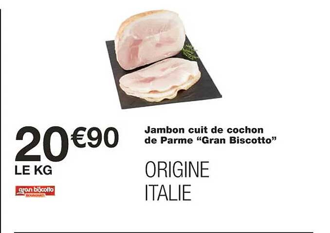 jambon cuit de cochon de parme "gran biscotto"