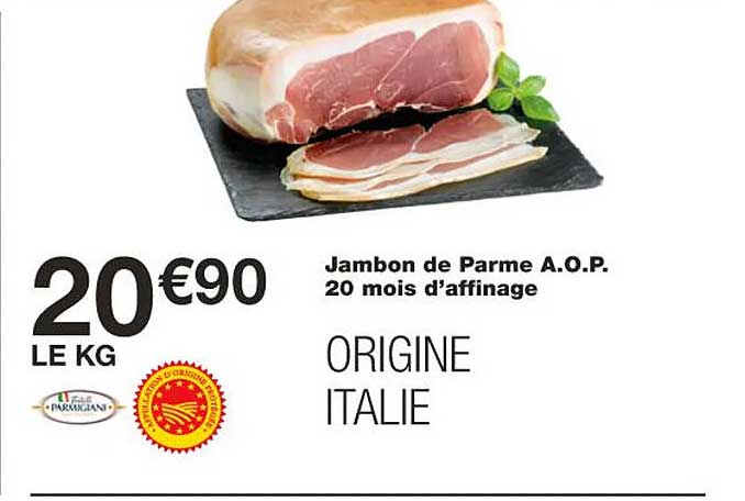 jambon de parme a.o.p. 20 mois d'affinage