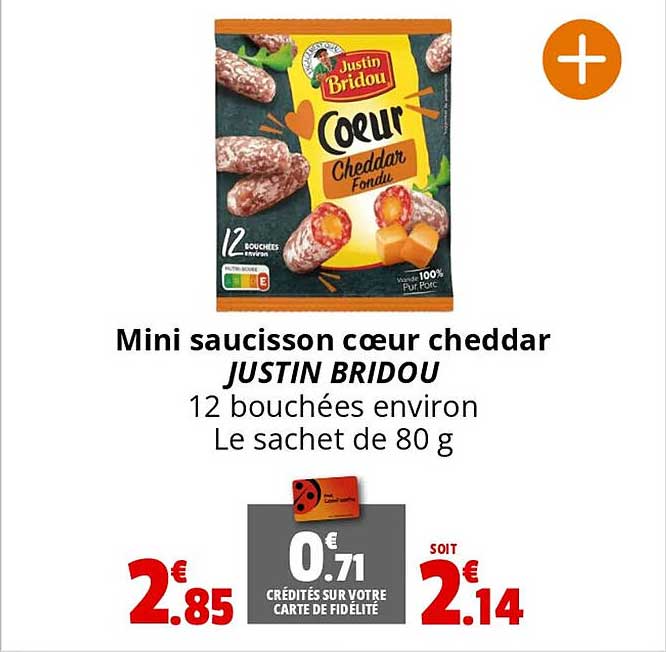 mini saucisson cœur cheddar justin bridou
