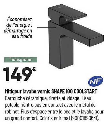mitigeur lavabo vernis shape 100 coolstart